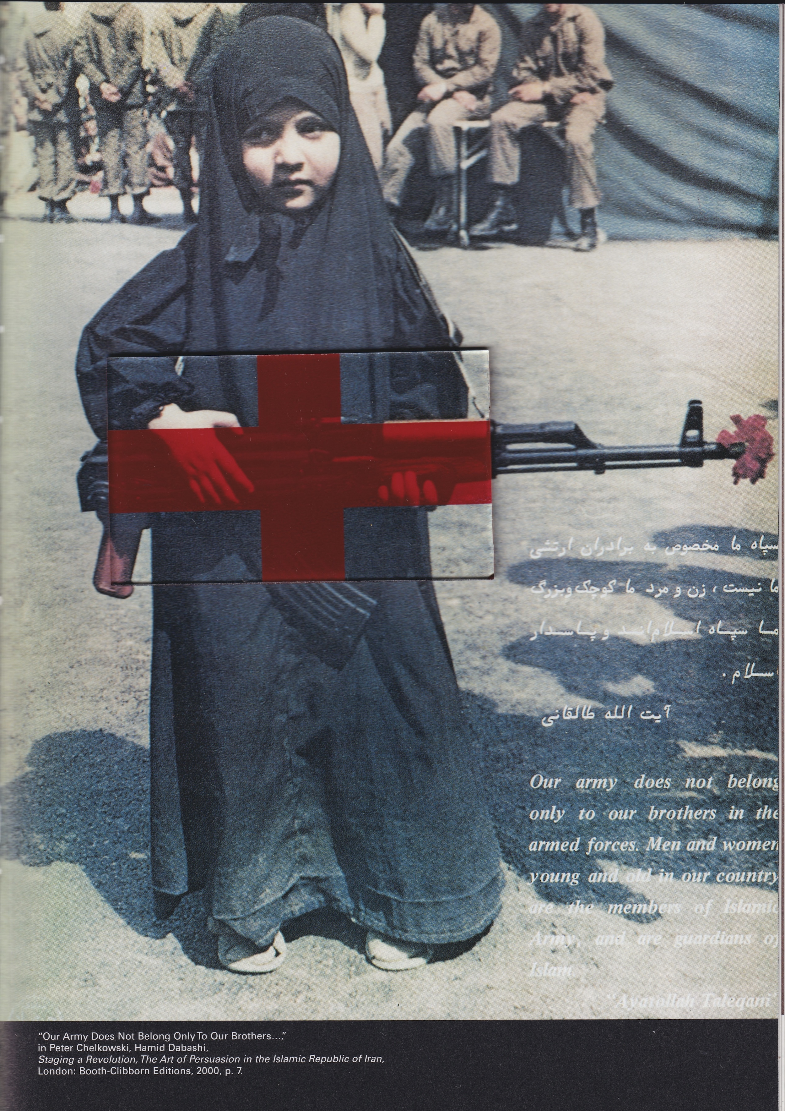 Peter Chelkowski, Hamid Dabashi ‘Staging a Revolution - The Art of Persuasion in the Islamic Republic of Iran’ Booth-Clibborn Editions, 2000